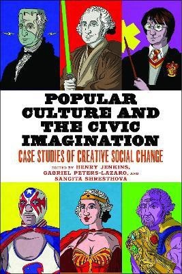 Popular Culture and the Civic Imagination(English, Electronic book text, unknown)