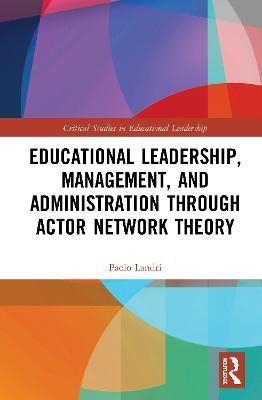 Educational Leadership, Management, and Administration through Actor-Network Theory(English, Hardcover, Landri Paolo)