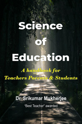 Science of Education(English, Paperback, Dr. Srikumar Mukherjee)