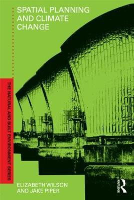 Spatial Planning and Climate Change(English, Paperback, Wilson Elizabeth)
