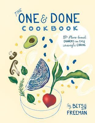 The One & Done Cookbook(English, Paperback, Freeman Betsy)