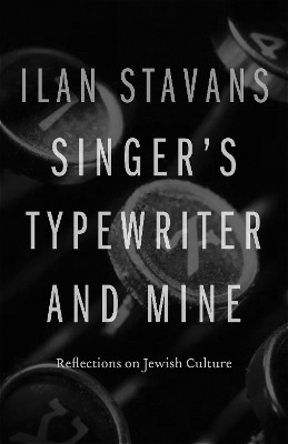 Singer's Typewriter and Mine(English, Electronic book text, Stavans Ilan)