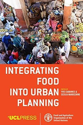 Integrating Food into Urban Planning(English, Hardcover, unknown)