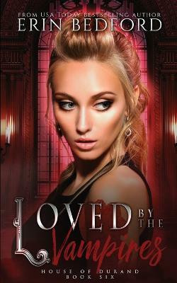 Loved By The Vampires(English, Paperback, Bedford Erin)