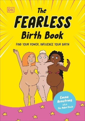 The Fearless Birth Book (The Naked Doula)(English, Hardcover, Armstrong Emma)
