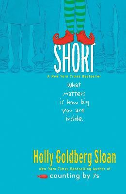 Short(English, Paperback, Sloan Holly Goldberg)