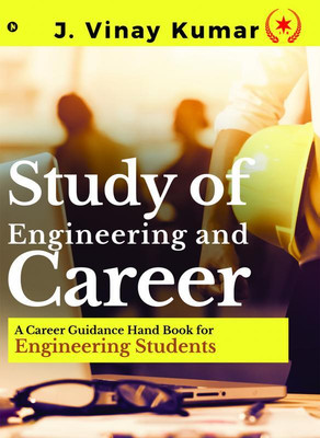 Study of Engineering and Career(English, Hardcover, J Vinay Kumar)
