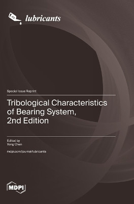 Tribological Characteristics of Bearing System, 2nd Edition(English, Hardcover, unknown)