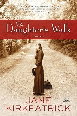 The Daughter's Walk(English, Paperback, Kirkpatrick Jane)