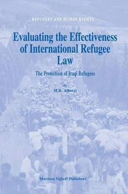 Evaluating the Effectiveness of International Refugee Law(English, Electronic book text, Alborzi M.R.)