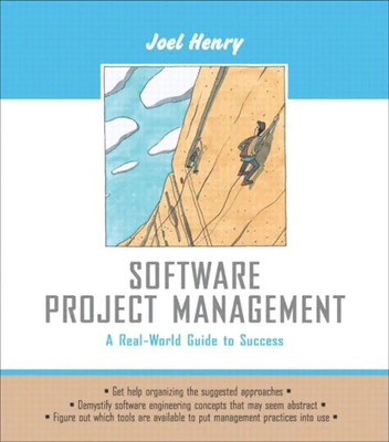 Software Project Management: A Real-World Guide to Success with 2 Disc(Paperback, Henry)