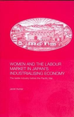 Women and the Labour Market in Japan's Industrialising Economy(English, Hardcover, Hunter Janet)
