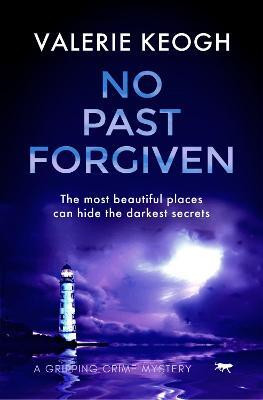 No Past Forgiven(English, Paperback, Keogh Valerie)