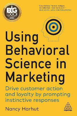 Using Behavioral Science in Marketing(English, Paperback, Harhut Nancy)