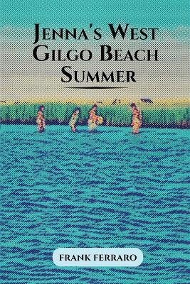 Jenna's West Gilgo Beach Summer(English, Paperback, Ferraro Frank)