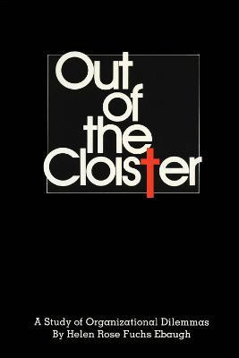 Out of the Cloister(English, Paperback, Ebaugh Helen Rose Fuchs)