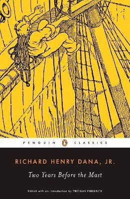 Two Years Before the Mast  - A Personal Narrative of Life at Sea(English, Paperback, Dana Richard Henry Jr.)