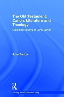 The Old Testament: Canon, Literature and Theology(English, Hardcover, Barton John)