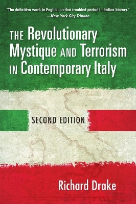The Revolutionary Mystique and Terrorism in Contemporary Italy(English, Hardcover, Drake Richard)