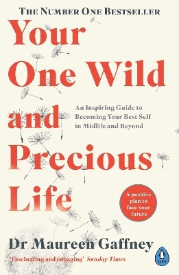 Your One Wild and Precious Life(English, Paperback, Gaffney Maureen)