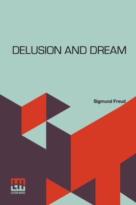 Delusion And Dream(English, Paperback, Freud Sigmund)