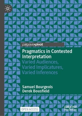 Pragmatics in Contested Interpretation(English, Hardcover, Bourgeois Samuel)