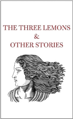 The Three Lemons & Other Stories(English, Hardcover, unknown)