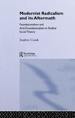 Modernist Radicalism and its Aftermath(English, Paperback, Crook Stephen)