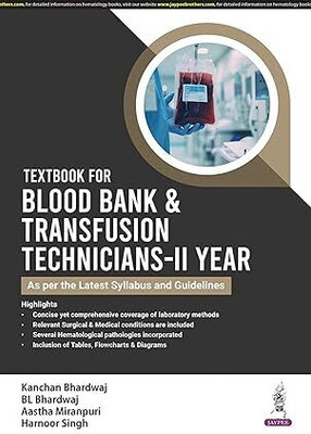 TEXTBOOK FOR BLOOD BANK & TRANSFUSION TECHNICIANS-IIND YEAR(Paperback, KANCHAN BHARDWAJ)