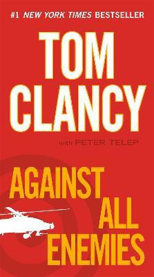 Against All Enemies(English, Paperback, Clancy Tom)
