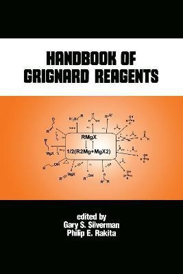 Handbook of Grignard Reagents(English, Hardcover, Silverman Gary S.)