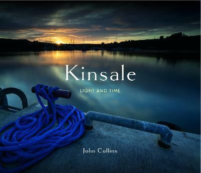 Kinsale - Light & Time(English, Hardcover, Collins John)