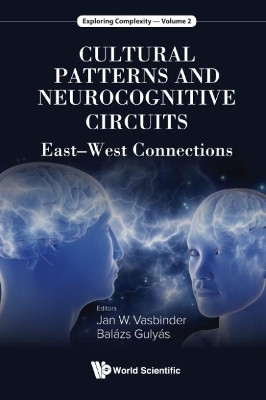 Cultural Patterns And Neurocognitive Circuits: East-west Connections(English, Hardcover, unknown)