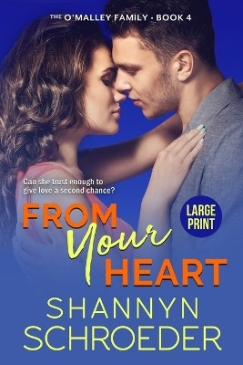 From Your Heart (Large Print)(English, Paperback, Schroeder Shannyn)