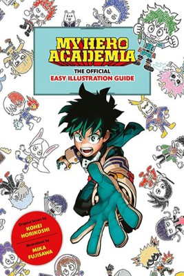 My Hero Academia: The Official Easy Illustration Guide(English, Paperback, unknown)