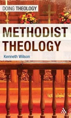 Methodist Theology(English, Hardcover, Wilson Kenneth Rev'd Dr)