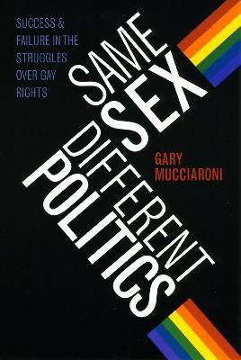 Same Sex, Different Politics(English, Paperback, Mucciaroni Gary)