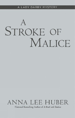 A Stroke of Malice(English, Paperback, Huber Anna Lee)