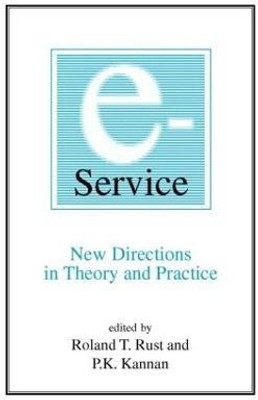 E-Service: New Directions in Theory and Practice(English, Paperback, Rust Roland T.)