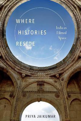 Where Histories Reside(English, Hardcover, Jaikumar Priya)