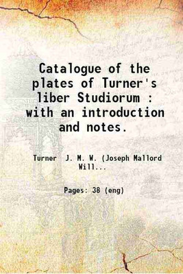 Catalogue of the plates of Turner's liber Studiorum : with an introduction and notes. 1874 [Hardcover](Hardcover, Turner J. M. W. (Joseph Mallord William))