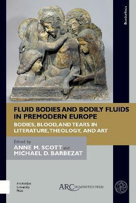 Fluid Bodies and Bodily Fluids in Premodern Europe(English, Electronic book text, unknown)