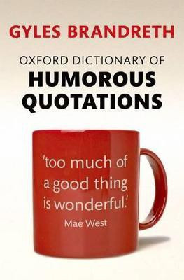 Oxford Dictionary of Humorous Quotations(English, Paperback, unknown)