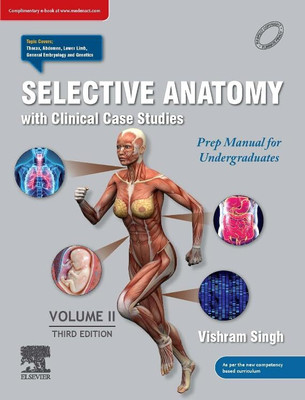 Selective Anatomy with Clinical Case Studies: Prep Manual for Undergraduates, Volume II,(Paperback, Vishram Singh)