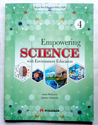 EMPOWERING SCIENCE WITH ENVIRONMENT EDUCATION CLASS-4(Paperback, Anita Malhotra)
