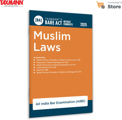 Taxmann's Muslim Laws [Bare Act without Comments | AIBE] – Compiles Six Key Legislations on Muslim Personal Law in an Accurate | Exam-compliant Format for AIBE(Paperback, Taxmann)