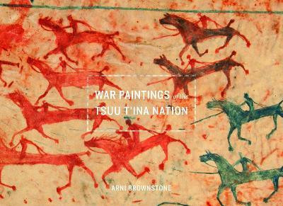War Paintings of the Tsuu T'ina Nation(English, Paperback, Brownstone Arni)