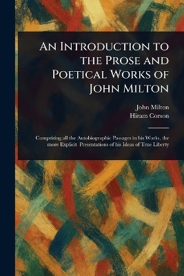 An Introduction to the Prose and Poetical Works of John Milton(English, Paperback, Milton John)