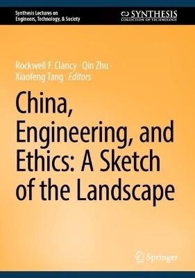 China, Engineering, and Ethics: A Sketch of the Landscape(English, Hardcover, unknown)