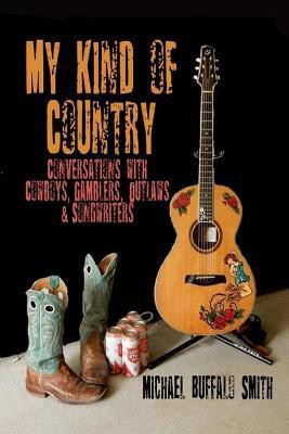 My Kind of Country(English, Paperback, Smith Michael Buffalo)